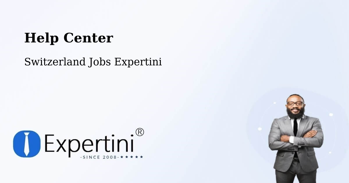 Help Center – Schwyz - Switzerland Jobs Expertini